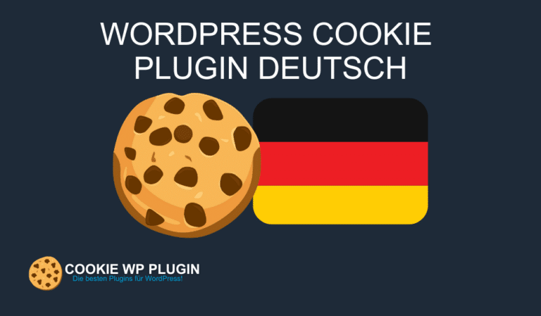 WordPress Cookie Plugin Deutsch – so erstellst du ein DSGVO konformes Cookie!